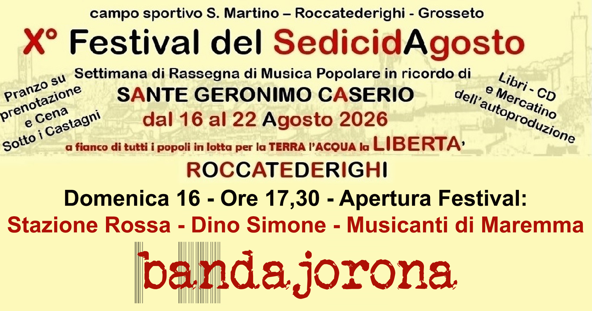 16 agosto 2026: X Festival del SedicidAgosto - Roccatederighi (GR)